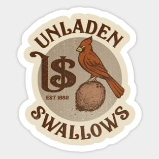 The Unladen Swallows Sticker